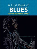 A First Book of Blues - For The Beginning Pianist
