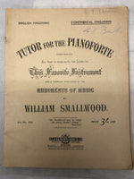 Tutor For The Pianoforte - by William Smallwood (Second Hand)