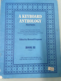 A Keyboard Anthology - First Series Book 3 (Second Hand)
