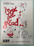 Isn't It Good - Album of Christian Children's Songs (Second Hand)