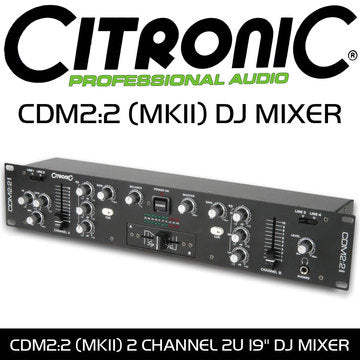 DJ Mixer - Citronic CDM2:2 (MKII) 2 Channel - 19 Inch 2U Product Code: 171.140UK