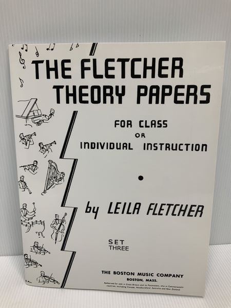 The Fletcher Theory Papers -Set Three by Leila Fletcher