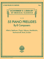 Schirmer Edition - 55 Piano Preludes by 8 Composers