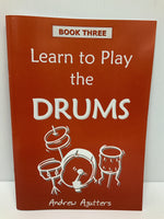 Learn to Play the Drums Book Three - Andrew Agutters