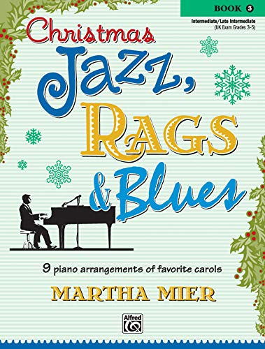 Christmas Jazz, Rags and Blues Book 3 - Martha Mier