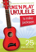 Uke'n Play Ukulele  - by Mike Jackson