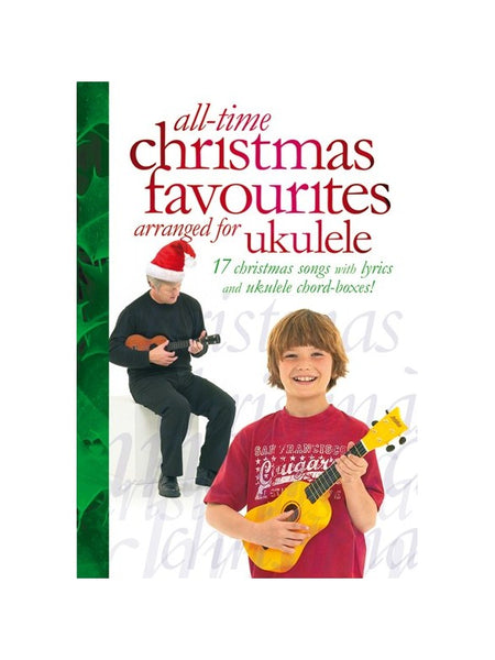 All-time Christmas Favourites - Arranged for Ukulele