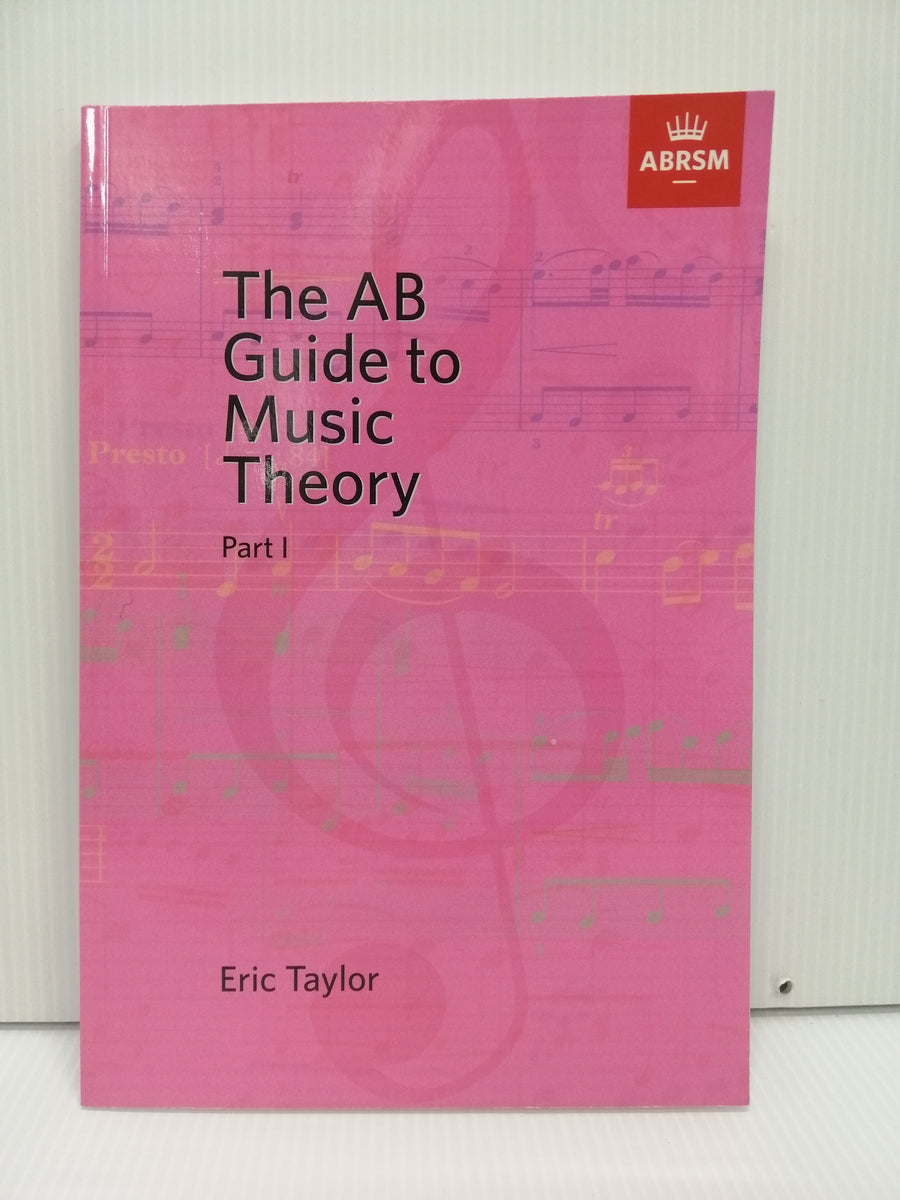 ABRSM - The AB Guide to Music Theory - Part 1 by Eric Taylor – The Music Warehouse