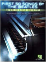 Hal Leonard - First 50 Songs By The Beatles You Should Play On The Piano