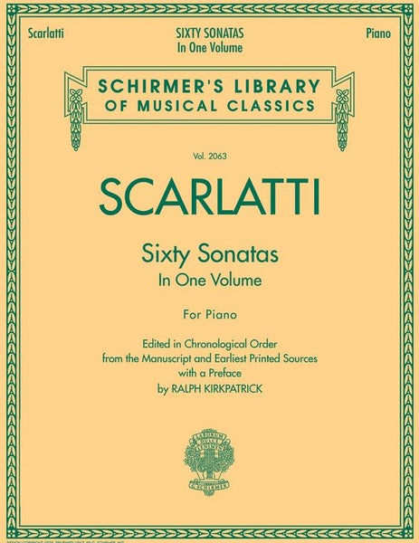 Schirmer Edition - Scarlatti 60 Sonatas Complete for Piano