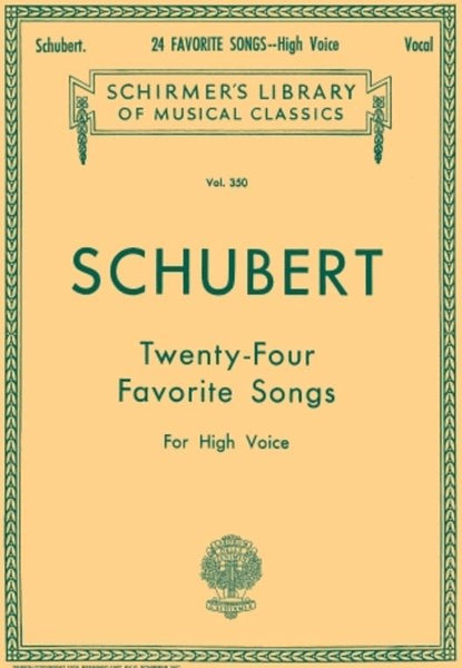Schirmer Edition - Schubert 24 Favourite Songs for High Voice